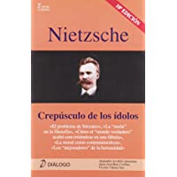 Los mejores  - Nietzsche. Crepúsculo de los ídolos (Filosofia - Dialogo)